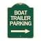 Signmission Boat Trailer Parking W/ Right Arrow Heavy-Gauge Aluminum Architectural Sign, 24" x 18", G-1824-24294 A-DES-G-1824-24294 - alternate 1